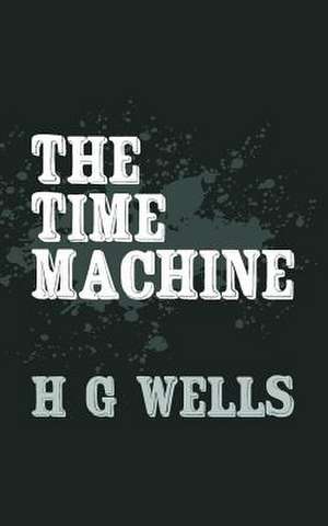 The Time Machine de H. G. Wells