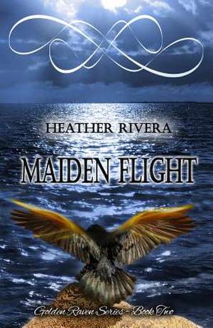 Maiden Flight de Heather Rivera