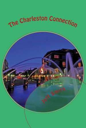 The Charleston Connection de Jeff Smith