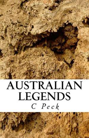 Australian Legends de C. W. Peck