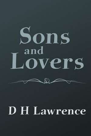 Sons and Lovers de D. H. Lawrence