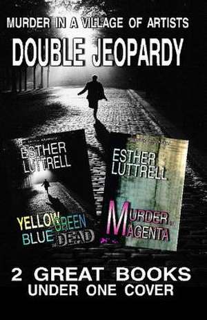 Double Jeopardy de Esther Luttrell