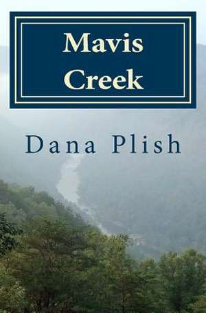 Mavis Creek de Dana Plish