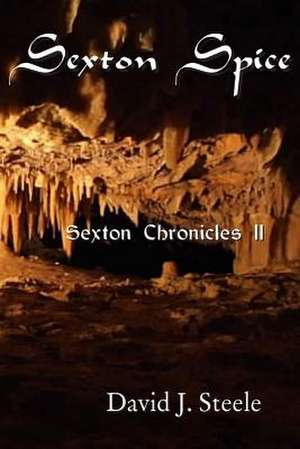 Sexton Spice de David J. Steele
