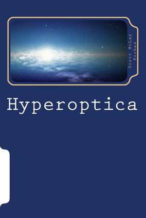 Hyperoptica de Scott McLay Forbes