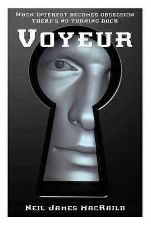 Voyeur de MR Neil James Macraild