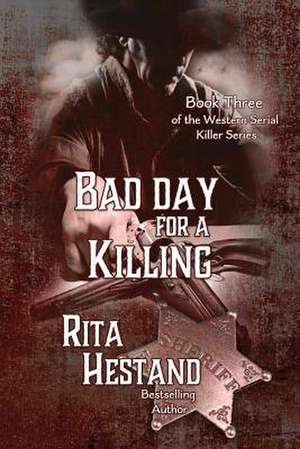 Bad Day for a Killing de Rita Hestand