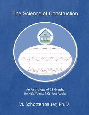 The Science of Construction de M. Schottenbauer