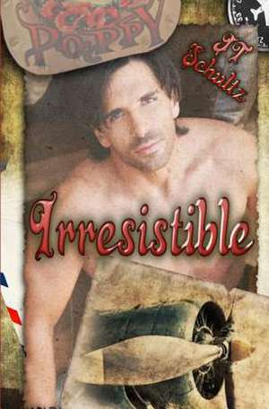 Irresistible de Jt Schultz