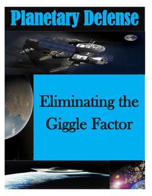 Eliminating the Giggle Factor de National Defense University