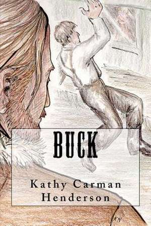 Buck de Kathy Carman Henderson