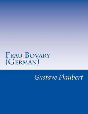 Frau Bovary (German) de Gustave Flaubert