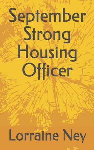 September Strong Housing Officer de Lorraine Ney