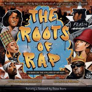 The Roots of Rap de Carole Boston Weatherford