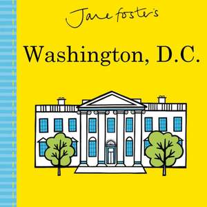 Jane Foster's Cities: Washington, D.C. de Jane Foster