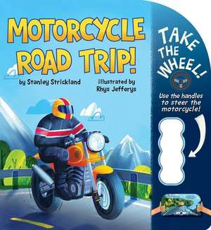 Motorcycle Road Trip! de Stanley Strickland