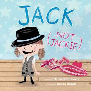 Jack (Not Jackie) de Erica Silverman