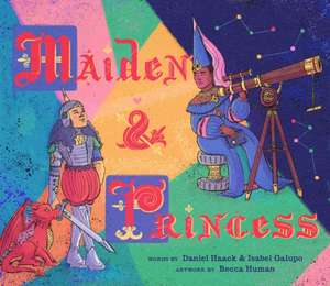 Maiden & Princess de Daniel Haack