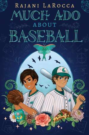 Much Ado about Baseball de Rajani Larocca