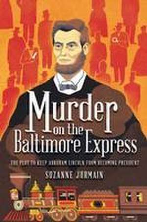 Murder on the Baltimore Express de Suzanne Jurmain