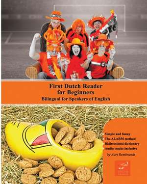 First Dutch Reader for Beginners de Aart Rembrandt