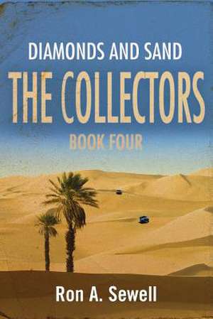 The Collectors - Book Four de Ron a. Sewell