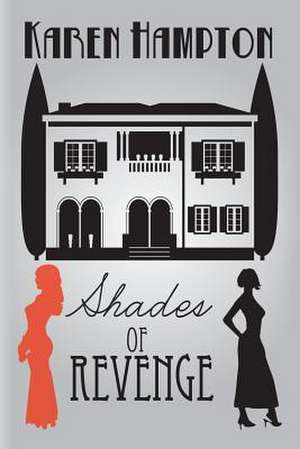 Shades of Revenge de Karen Hampton