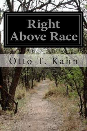 Right Above Race de Otto T. Kahn