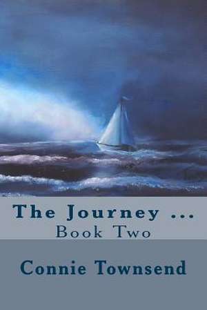 The Journey ... de Connie Townsend