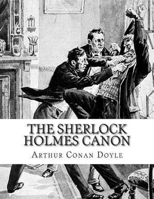 The Sherlock Holmes Canon de Arthur Conan Doyle