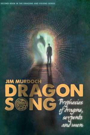 Dragon Song de Jim Murdoch