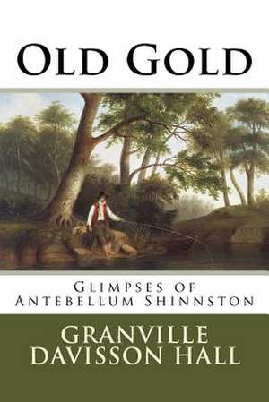 Old Gold de Granville Davisson Hall