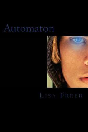 Automaton de Lisa Freer