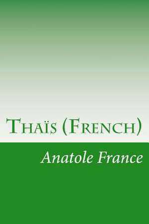 Thais (French) de Anatole France