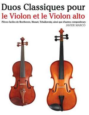 Duos Classiques Pour Le Violon Et Le Violon Alto de Javier Marco