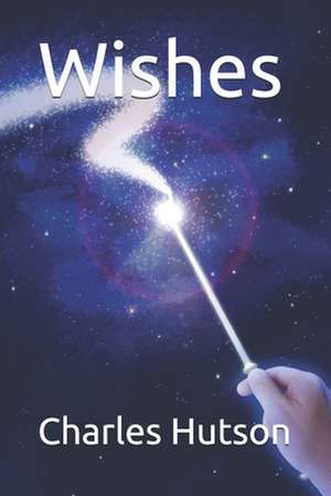 Wishes de Charles R. Hutson