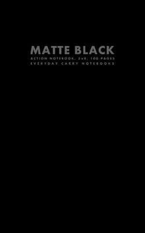 Matte Black Action Notebook, 5x8, 100 Pages de Everyday Carry Notebooks