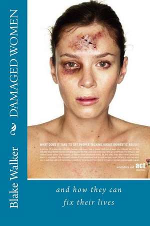 Damaged Women de Blake Walker