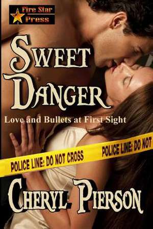 Sweet Danger de Cheryl Pierson