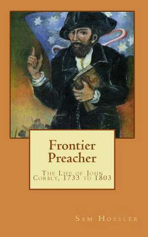 Frontier Preacher de Sam Hossler