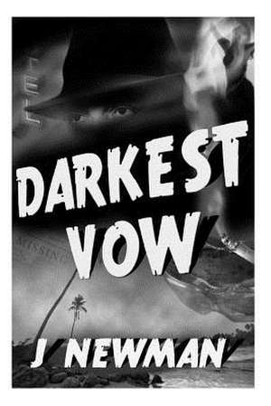 Darkest Vow de MR J. Newman