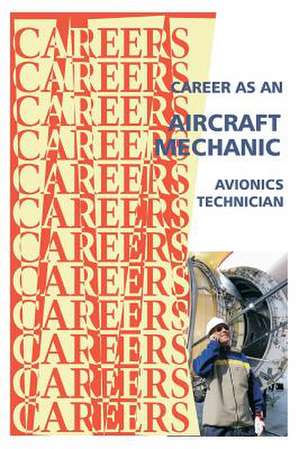 Career as an Aircraft Mechanic de Institute for Career Research