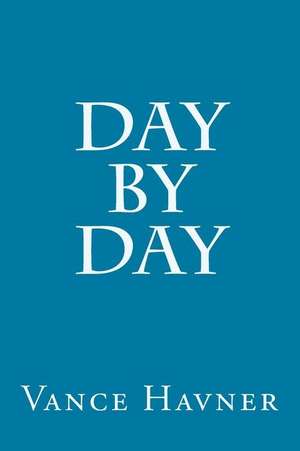 Day by Day de Vance Havner