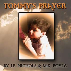 Tommy's Prayer de J. F. Nichols