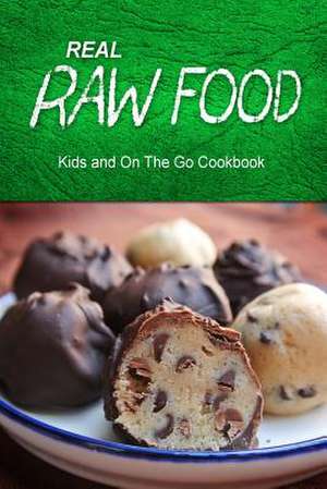 Real Raw Food - Kids and on the Go Cookbook de Real Raw Food Combo Books