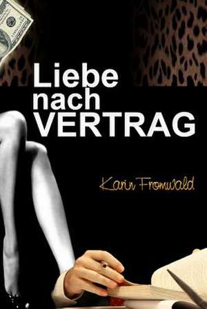 Liebe Nach Vertrag de Mrs Karin Fromwald