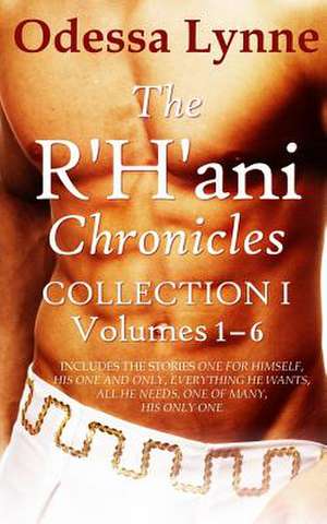 The R'H'ani Chronicles Collection 1 de Odessa Lynne