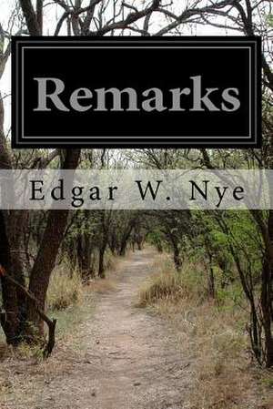 Remarks de Edgar W. Nye