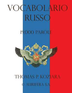 Vocabolario Russo de Thomas P. Koziara