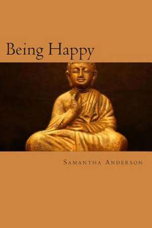 Being Happy de Samantha Anderson